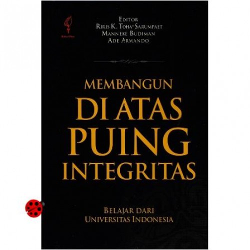 Membangun di Atas Puing Integritas