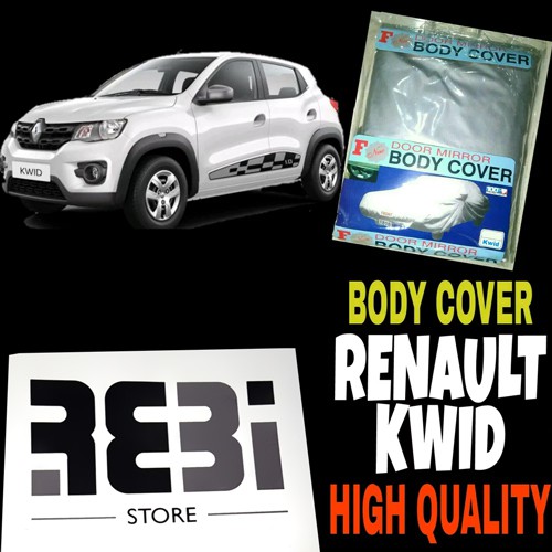 Sarung Penutup Renault KWID Body Cover Selimut Pelindung Bodi Mobil Renault Kwid