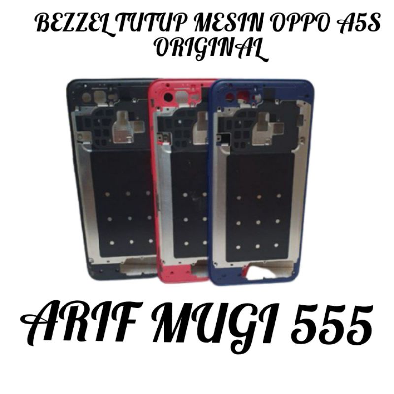 Tutup Mesin Bezzel Bazzel Tulang Tengah Lcd Oppo A5s AX5S Original