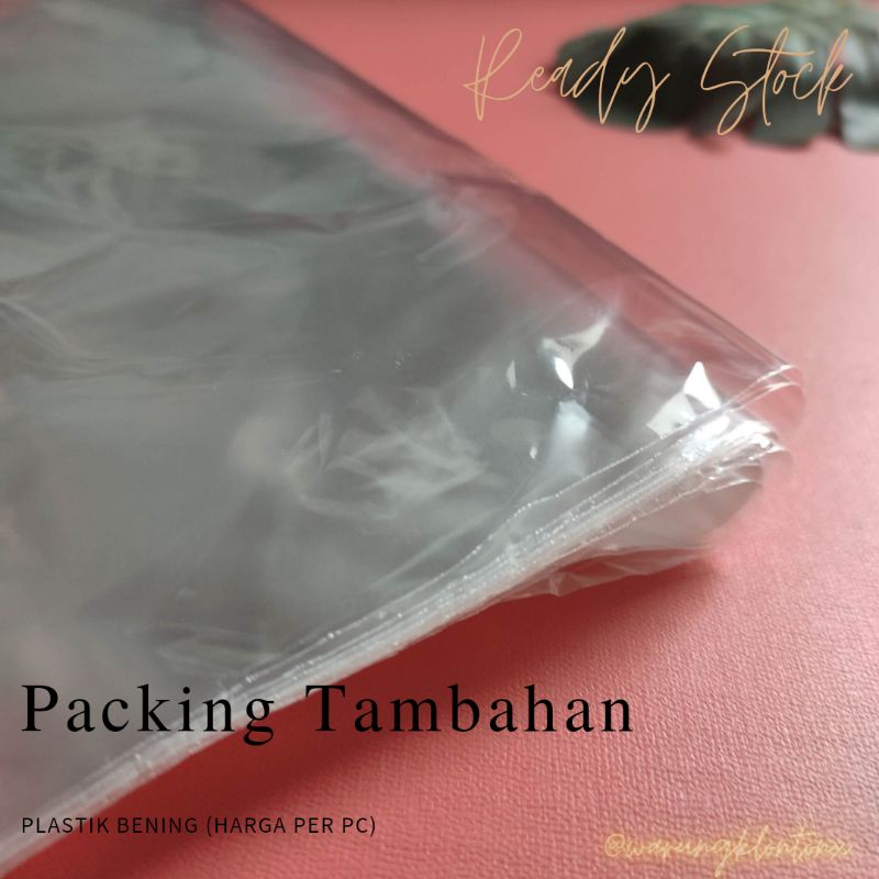 

Plastik Bening Paking Tambahan