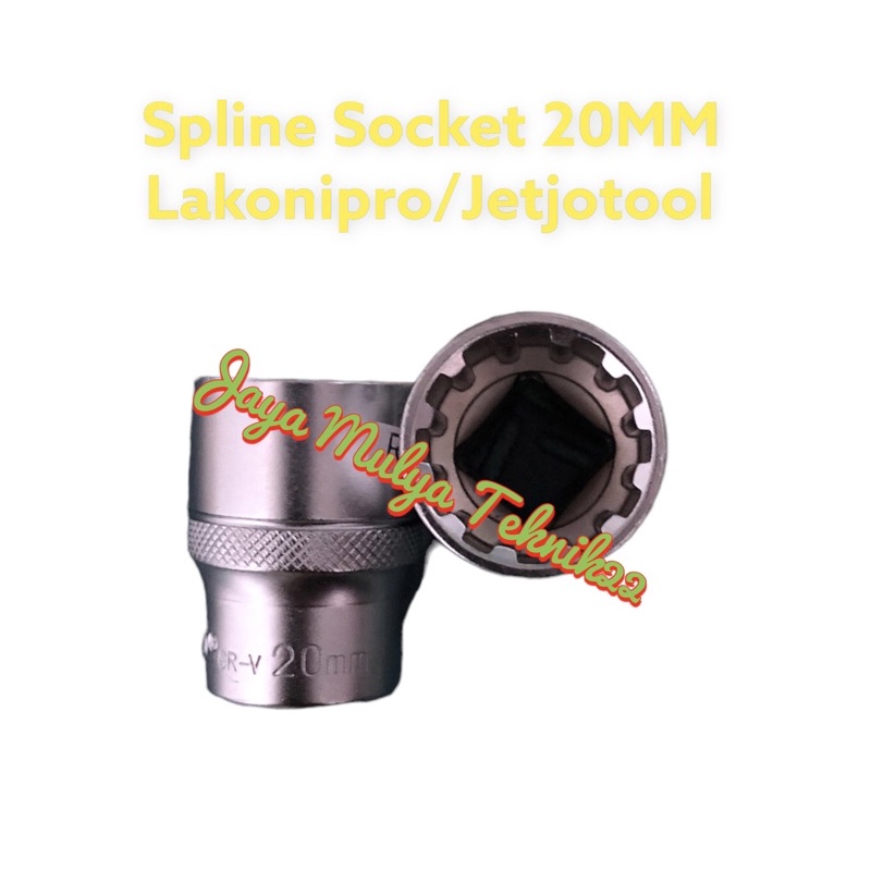 LAKONI PRO Spline socket 20 MM / sock spline jetjotool / Alat bengkel