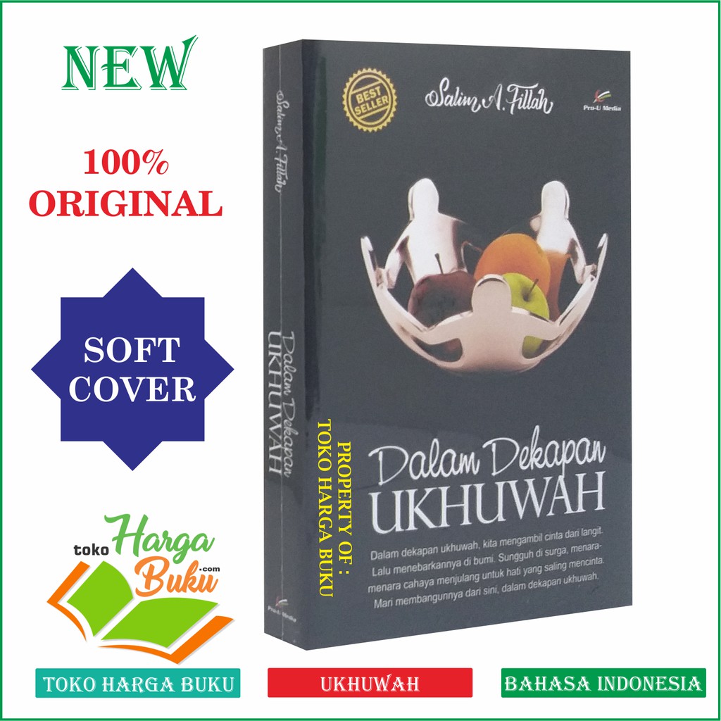 Foto Dalam Dekapan Ukhuwah ORIGINAL Karya Salim A. Fillah Best Seller Penerbit Pro-U Media