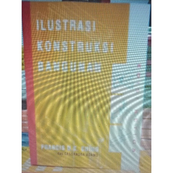 

Ilustrasi kontruksi bangunan edisi 3 by Francis