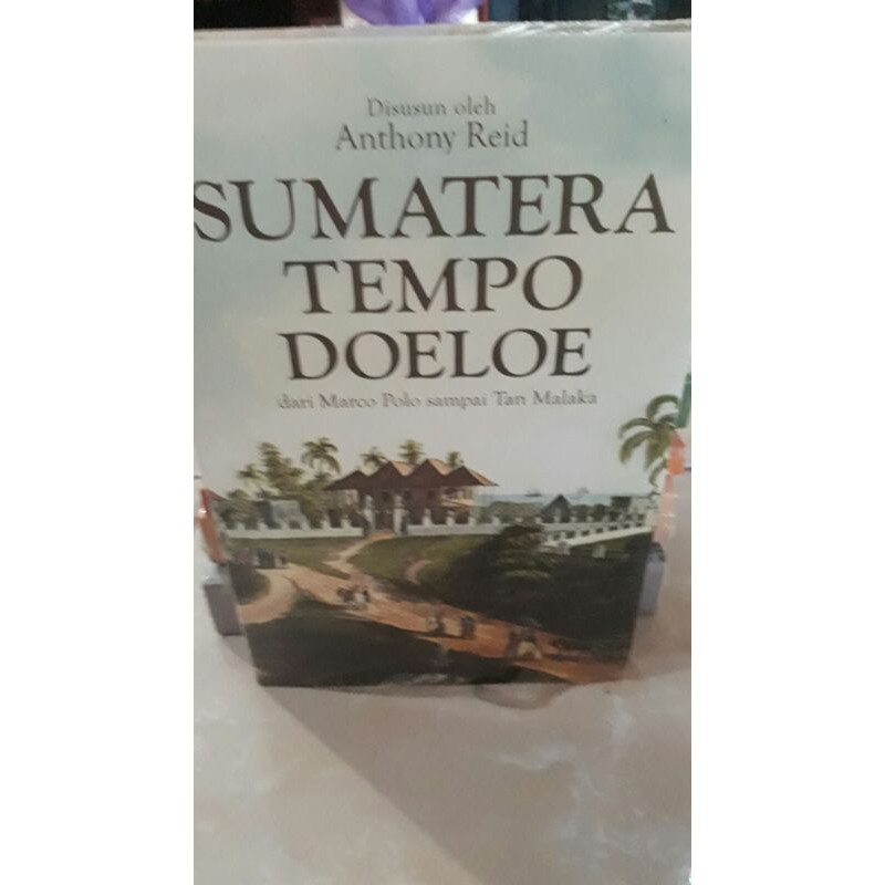 SUMATERA TEMPO DOELOE DARI MARCO POLO SAMPAI TAN MALAKA
