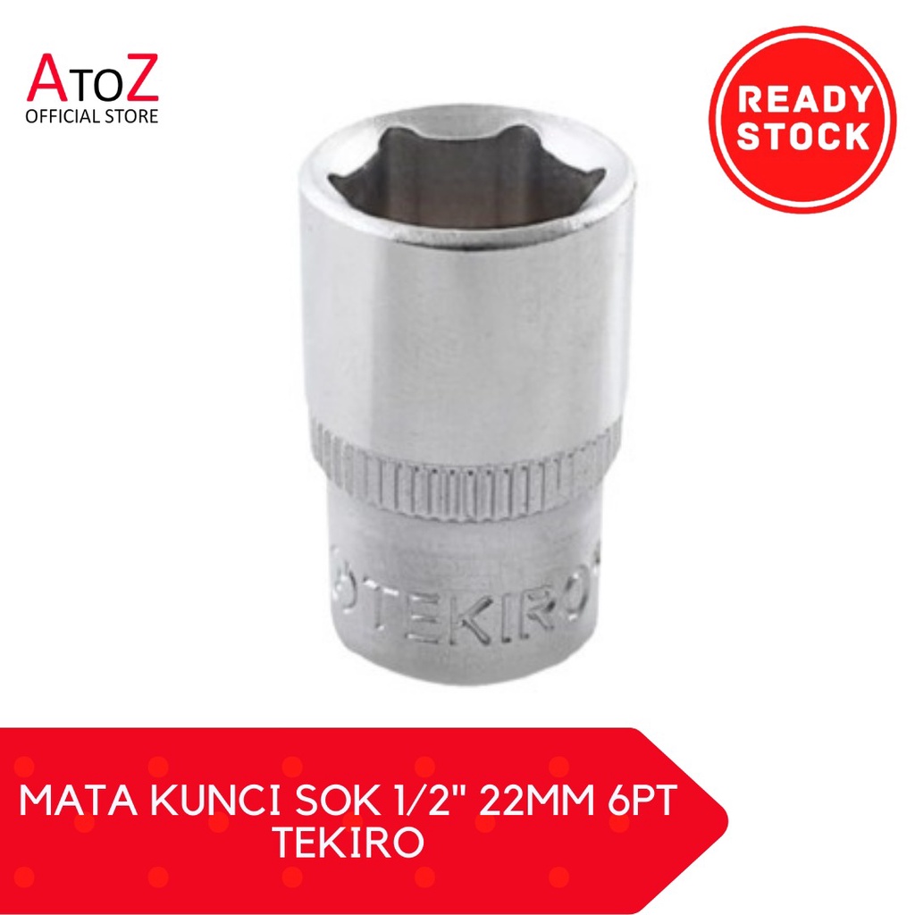 TEKIRO MATA KUNCI SOK 1/2" 22MM 6PT TEKIRO - Mata Sock / Kunci Sock / Mata Sok / Kunci Sok