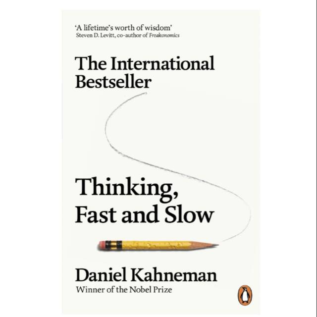 Thinking, Fast and Slow