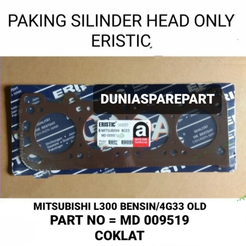 PAKING SILINDER HEAD ONLY L300 BENSIN/4G33 OLD ERISTIC