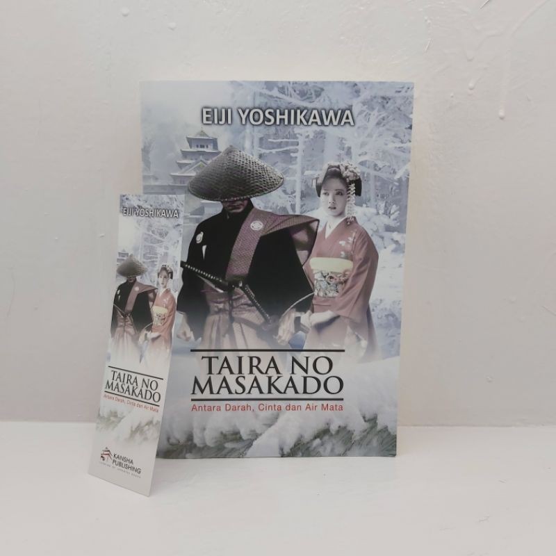 Buku Original • TAIRA NO MASAKADO - Antara Darah,Cinta dan Air Mata / EIJI YOSHIKAWA