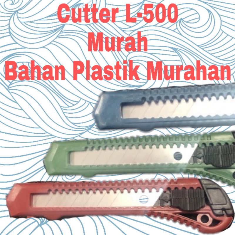 Cutter L-500 Ukuran Besar Pisau Kater L500 Murah Bahan Plastik Murahan Satuan atau Lusinan Tajam