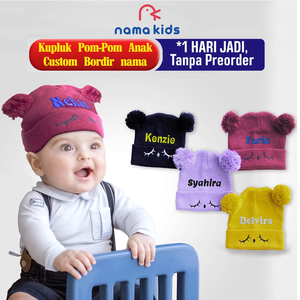 KUPLUK BORDIR NAMA BAYI BORDIR KUPLUK POMPOM ANAK KUPLUK NAMA ANAK BORDIR TOPI ANAK LUCU BORDIR NAMA
