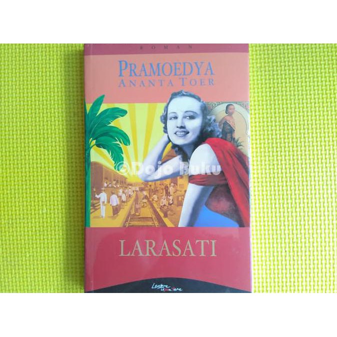 PRODUK BARU ROMAN : LARASATI ( PRAMOEDYA ANANTA TOER ) ORIGINAL , D2M ...