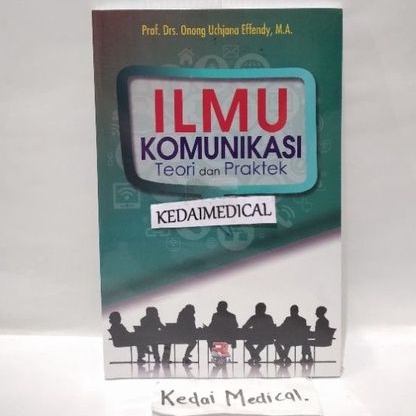 (ORIGINAL) BUKU ILMU KOMUNIKASI TEORI DAN PRAKTEK ONONG