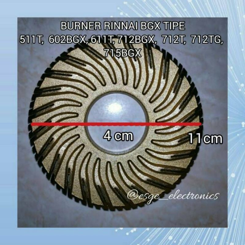 ORIGINAL BURNER RINNAI BGX BURNER RINNAI TORNADO BURNER RINNAI 712-BGX 712-T 715-BGX 602-BGX 611-T KEMBANG API KOMPOR GAS RINNAI KUNINGAN KOMPOR GAS RINNAI PEMBAKAR KOMPOR GAS RINNAI BGX JUMBO BURNER RINNAI JUMBO BARNER RINNAI BGX BURNER RINNAI BESAR
