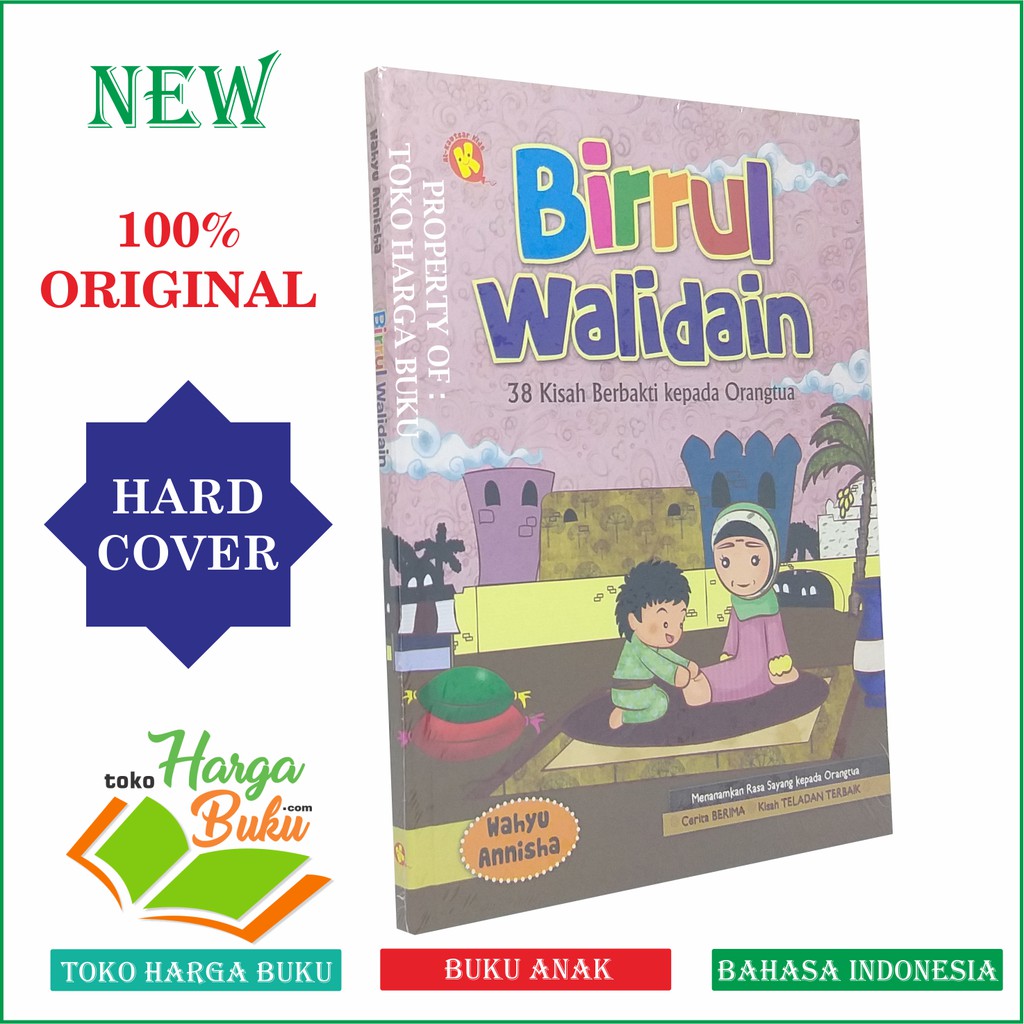 Foto Birrul Walidain 40 Kisah Berbakti Kepada Orangtua Buku Anak Islam Parenting Pustaka Alkautsar