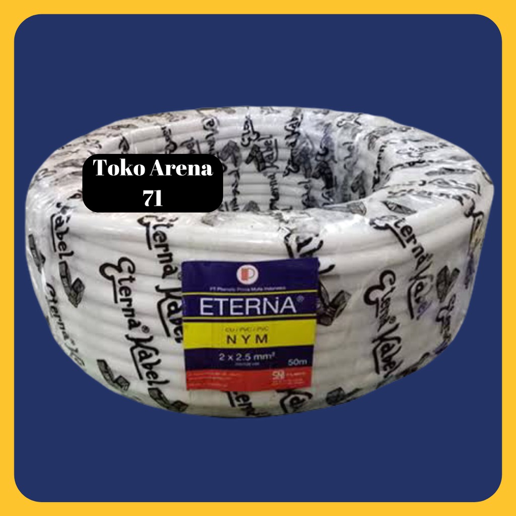 Kabel eterna nym 2x2,5 @50m KABEL ETERNA NYY 2x2.5 putih HITAM tunggal kawat