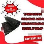 

bubble warp tambahan packing