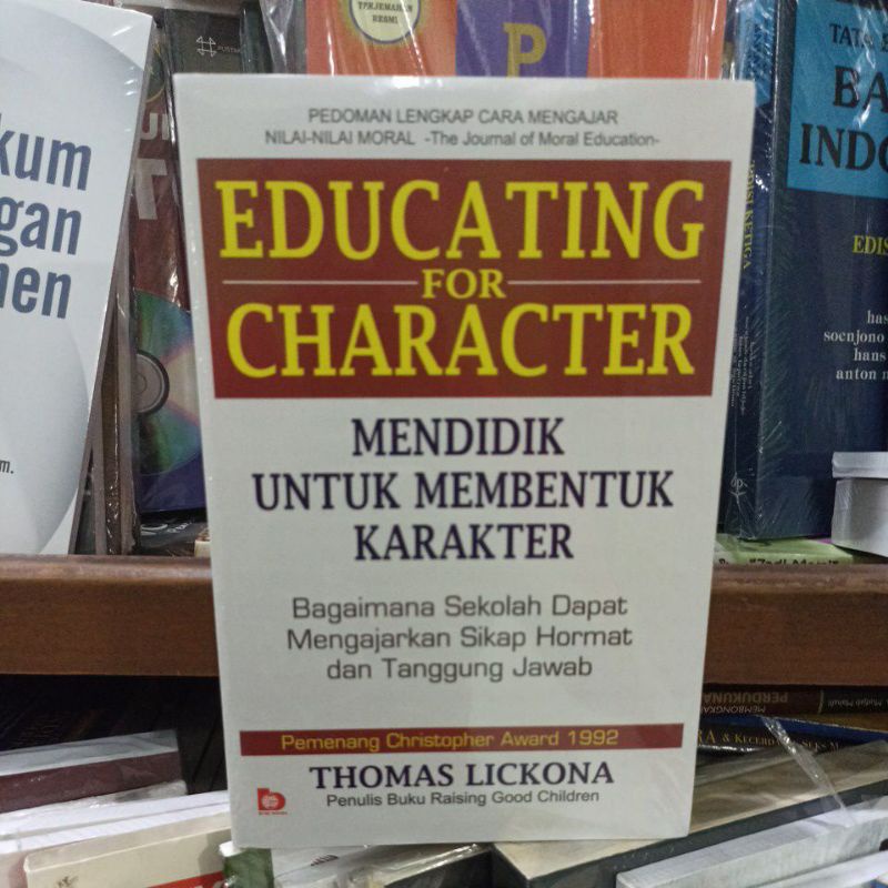 Educating For Character Mendidik Untuk Membentuk Karakter - Thomas Lickona