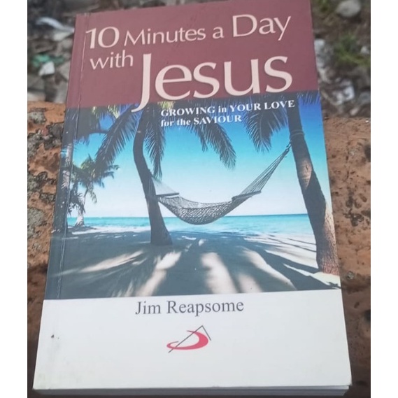 10 Minutes a Day With Jesus Jim Reapsome