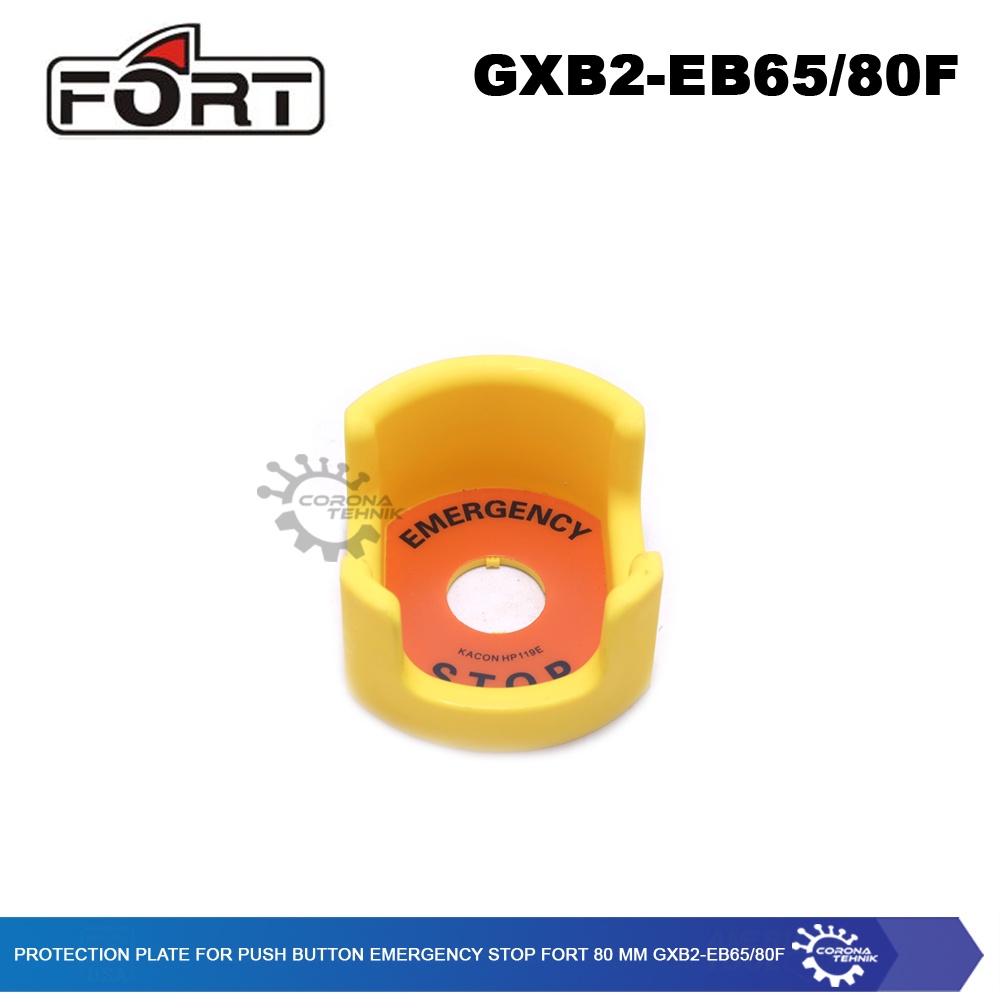 FORT - Protection Plate Push Button Emergency Stop - 80 mm GXB2-EB65/80F