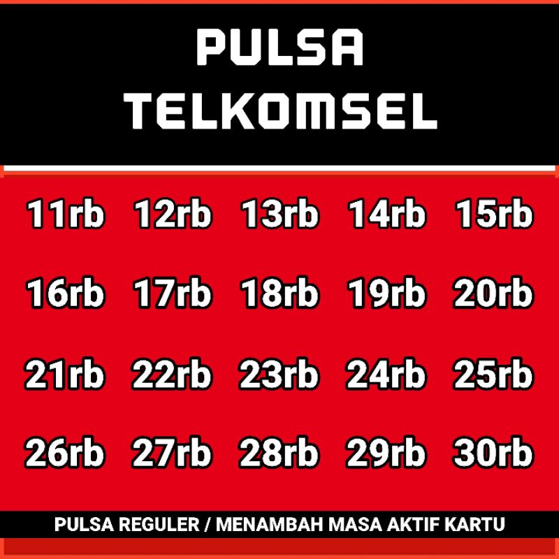 PULSA TELKOMSEL 5rb 10rb 11rb 12rb 14rb 15rb 16rb 17rb 18rb 19rb 20rb 21rb 22rb 25rb REGULER MKIOS N