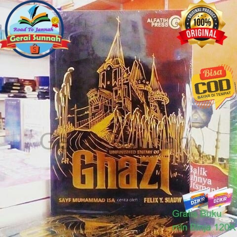 Buku Al Ghazi 6 : Unfinished Enemy Of Ghazi - Felix Y. Siauw