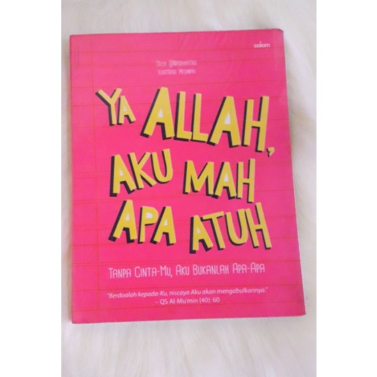 (Preloved) ORIGINAL tapi bekas. Ya Allah Aku Mah Apa Atuh. buku bekas/buku keren