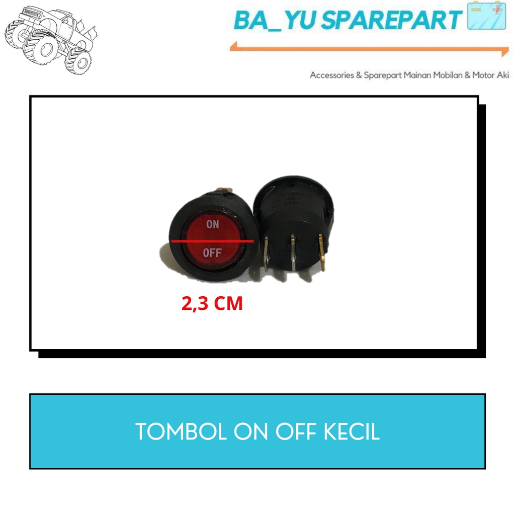 TOMBOL ON OFF KECIL MOBIL MOTOR AKI ANAK