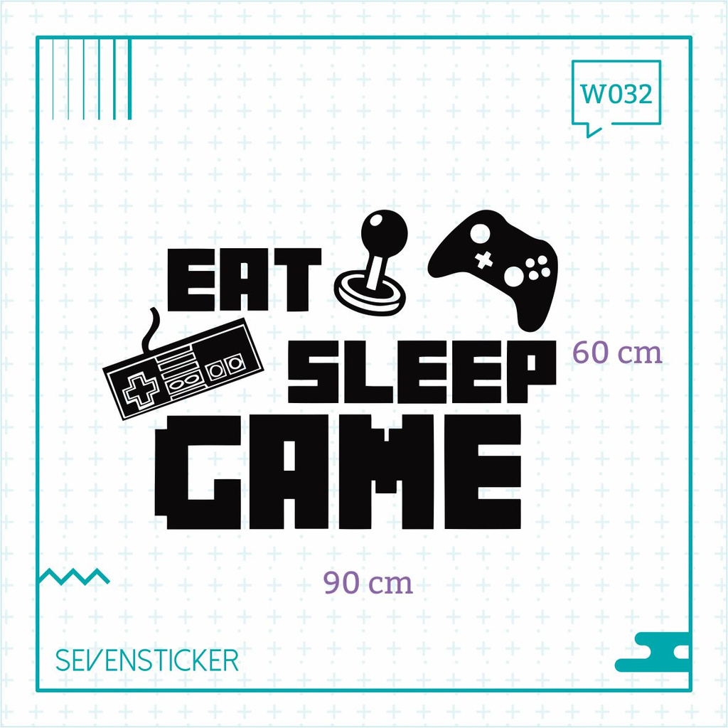 Wall Sticker/Cutting Sticker/Stiker Dinding - Eat Sleep Game 2
