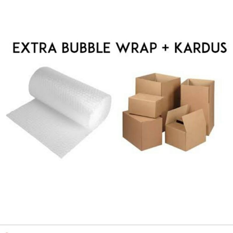 

Tambahan packing BUBBLEWRAP atau KARDUS