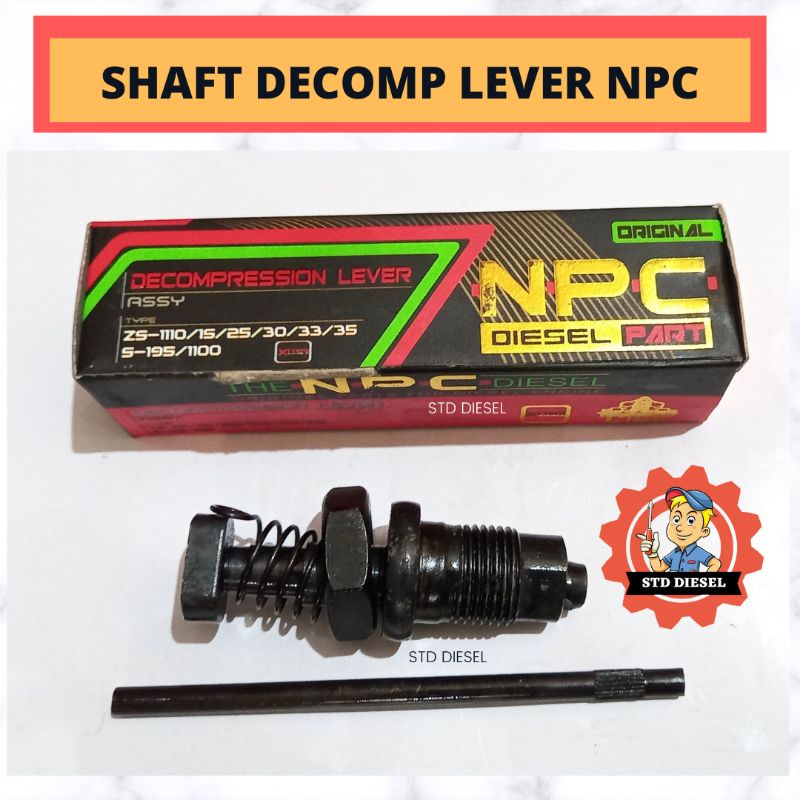 SHAFT DECOMP LEVER ASSY KOMPLIT NPC S195 S1100 S1105 ZH1105 ZH1110 S1110 S1115 ZH1115 ZH1125 S1125 S