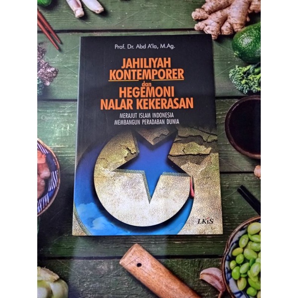 Buku Jahiliyah Kontemporer dan Hegemoni Nalar Kekerasan