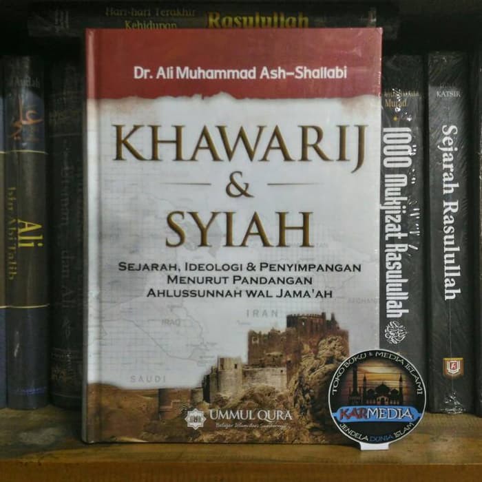 KHAWARIJ & DAN SYIAH - SYI'AH - UMMUL QURA - KARMEDIA - KASNFODA