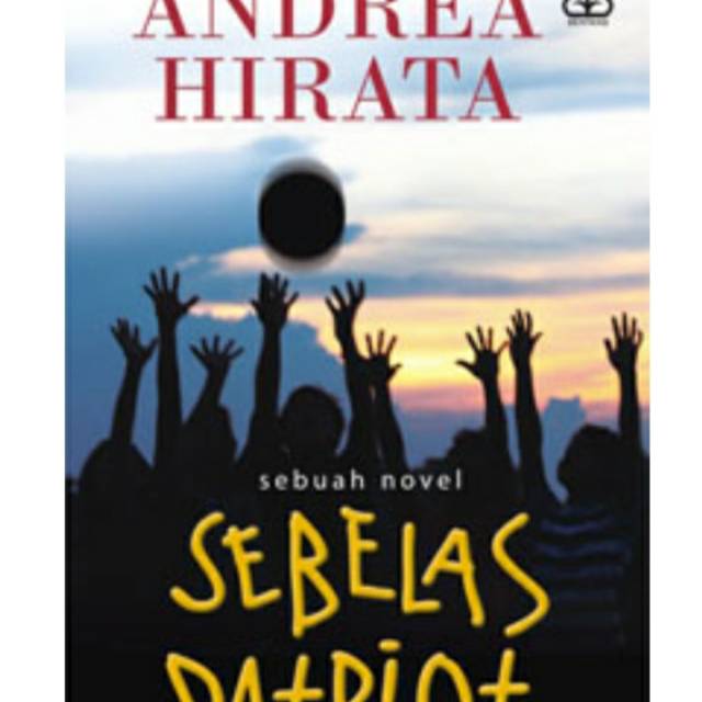 Best Seller Novel - SEBELAS PATRIOT - ANDREA HIRATA