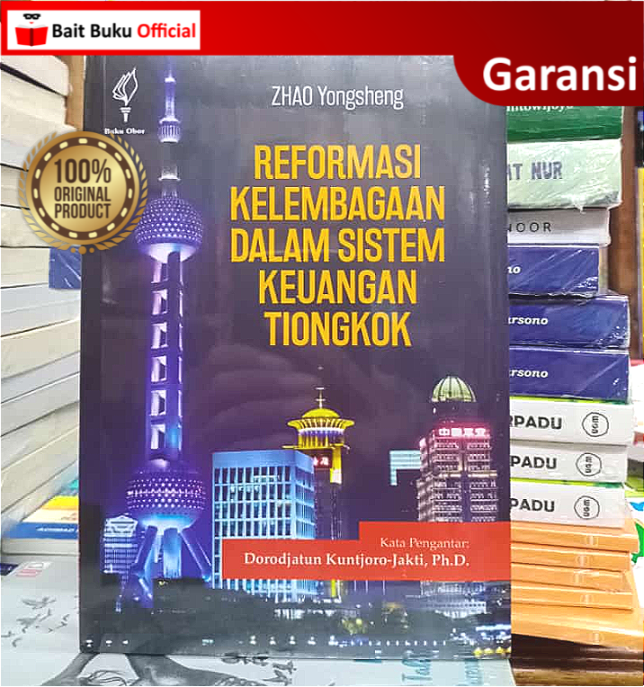 Reformasi Kelembagaan Dalam Sistem Keuangan Tiongkok - Obor