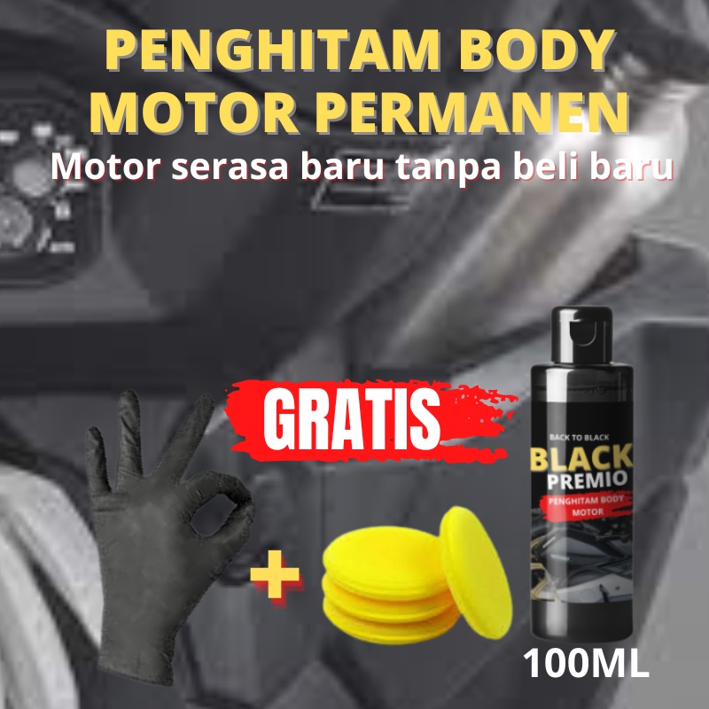 BLACK PREMIO Semir Body Motor Cairan Penghitam Bodi Motor Permanen