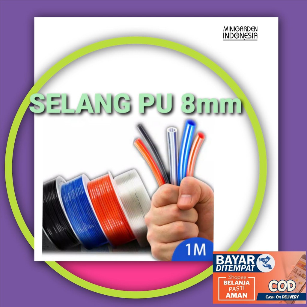 SELANG PU 8mm ECER PER METER  PollyUrethane 8 mm x 5 mm pneumatic hose irigasi hidroponik fertigasi