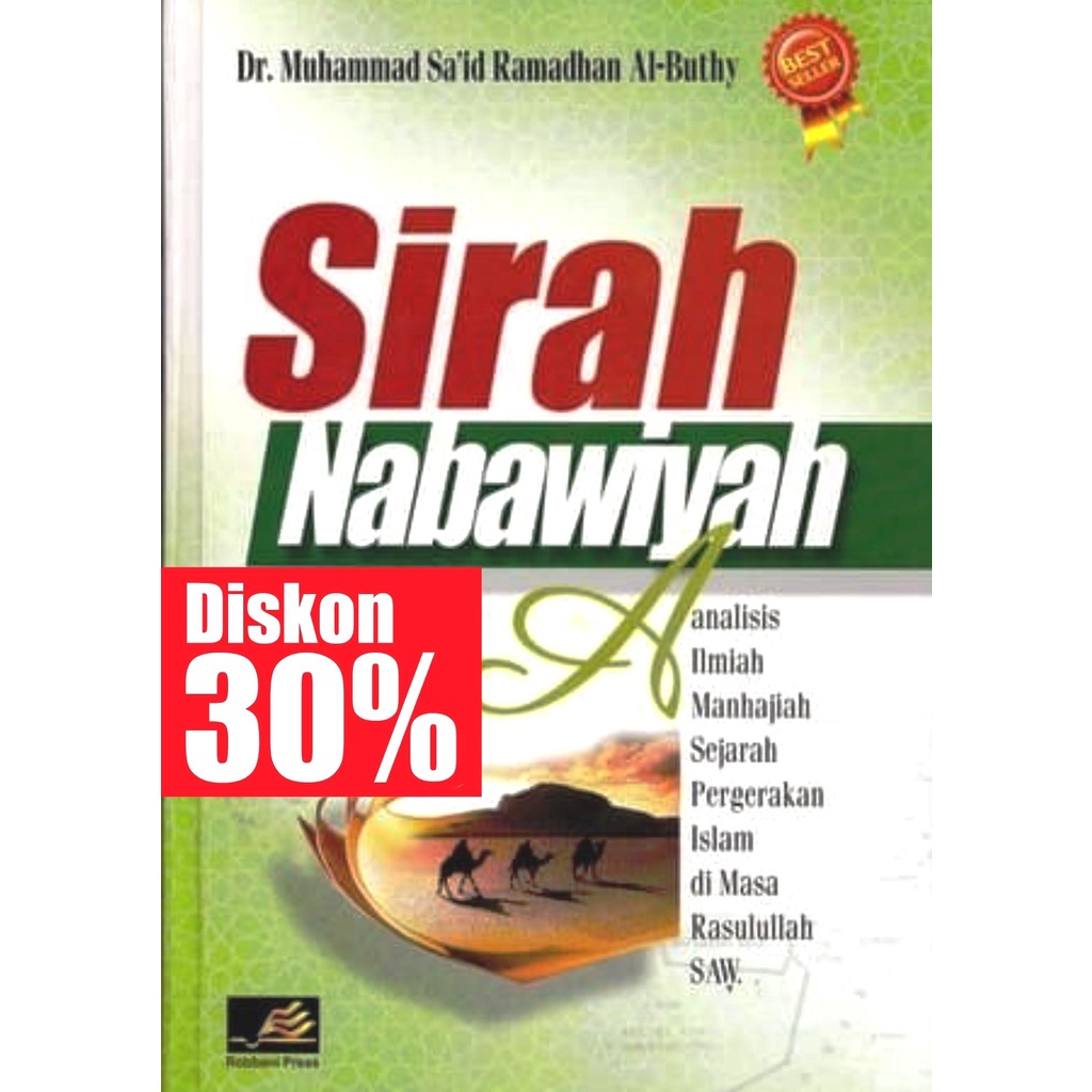 BUKU SIRAH NABAWIYAH,  Penulis Dr. Muhammad Said Ramadhan Al-Buthy