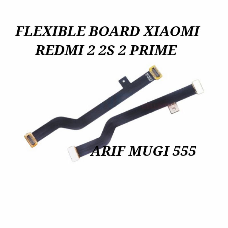 FLEXIBLE FLEXIBEL BOARD CONNECT LCD XIAOMI REDMI 2 2S 2 PRIME ORIGINAL