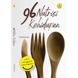 Buku inspirasi - Kehidupan Kristen - 96 Nutrisi Kehidupan untuk menggapai kebahagiaan