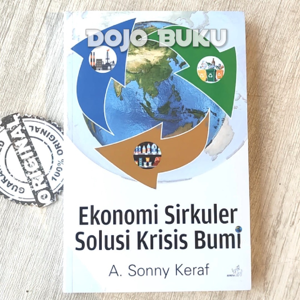 Buku Ekonomi Sirkuler- Solusi Krisis Bumi by Sonny Keraf