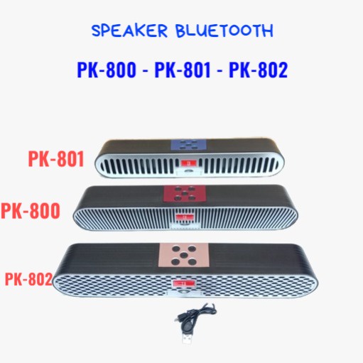 SPEAKER BLUETOOTH PK-800 801 802 WIRELESS SPEAKER BASS PK 800 SPEAKER PORTABLE SPEAKER MUSIC BOX BLUETOOTH