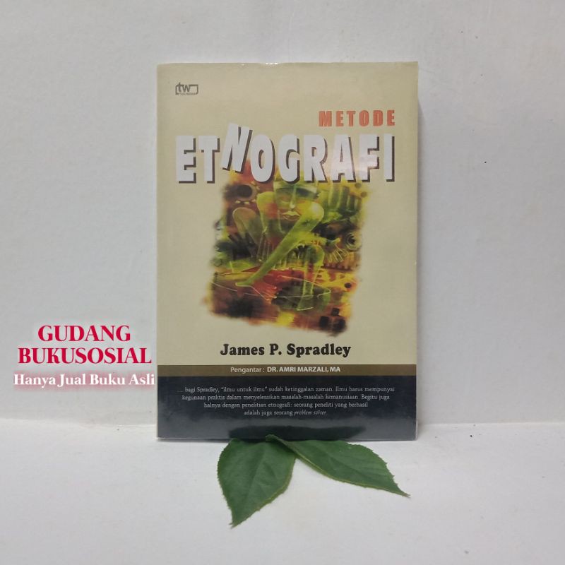 Buku Asli METODE ETNOGRAFI | James Spradly | Tiara Wacana