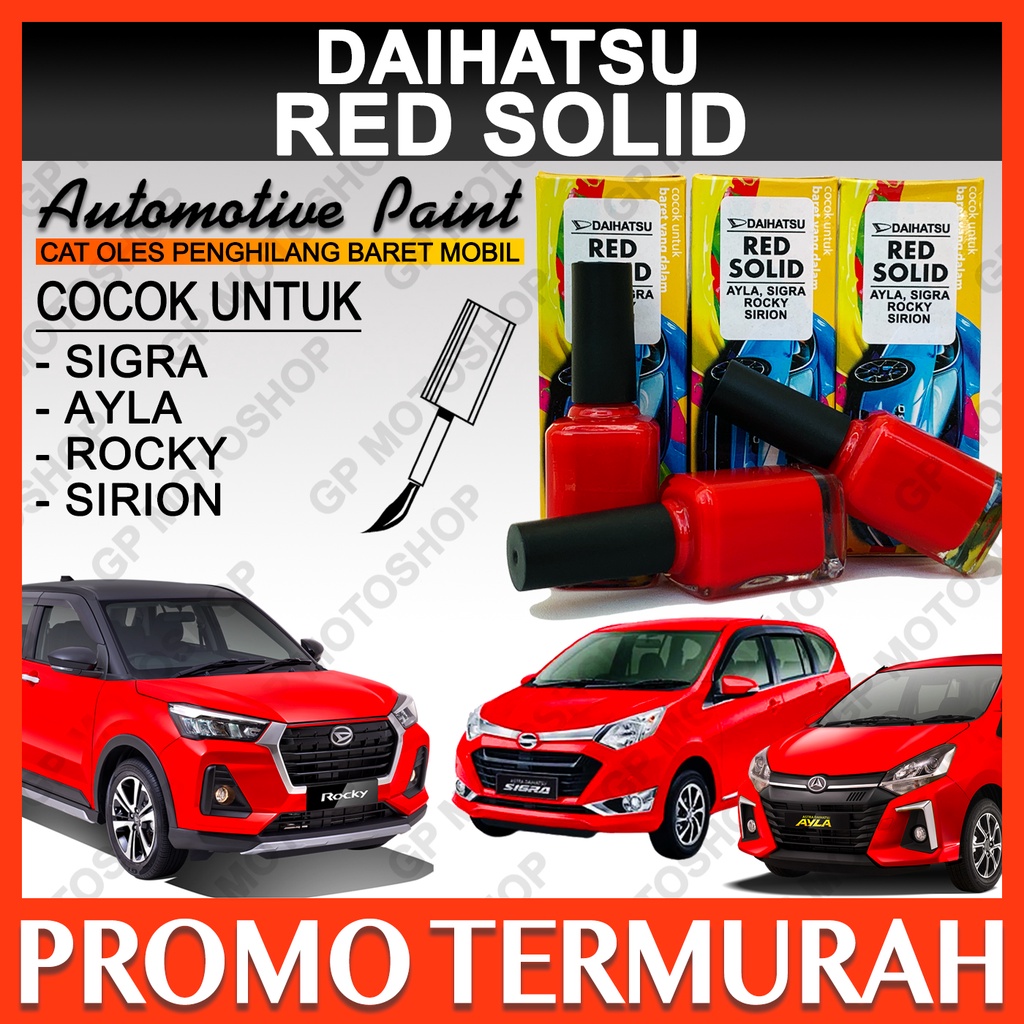 Daihatsu Red Solid Cat Oles Penghilang Baret Mobil Lecet Merah Glossy Sigra Ayla Rocky SIrion