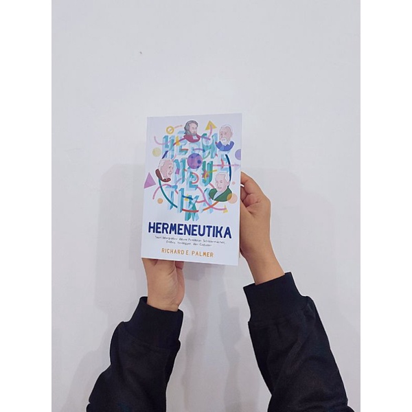 Buku Hermeneutika; Teori Interpretasi dalam Pemikiran Schleiermacher, Dilthey, Heidegger