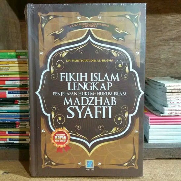 (16cm x 24cm) Buku Fiqih Islam Lengkap Penjelasan Hukum Hukum Islam Madzhab Syafi'i Terbaru | Buku F