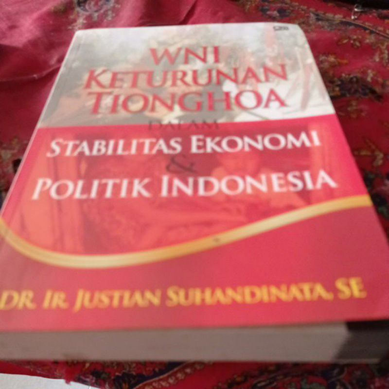 Buku WNI Keturunan Tionghoa dalam stabilitas ekonomi dan politik indonesia