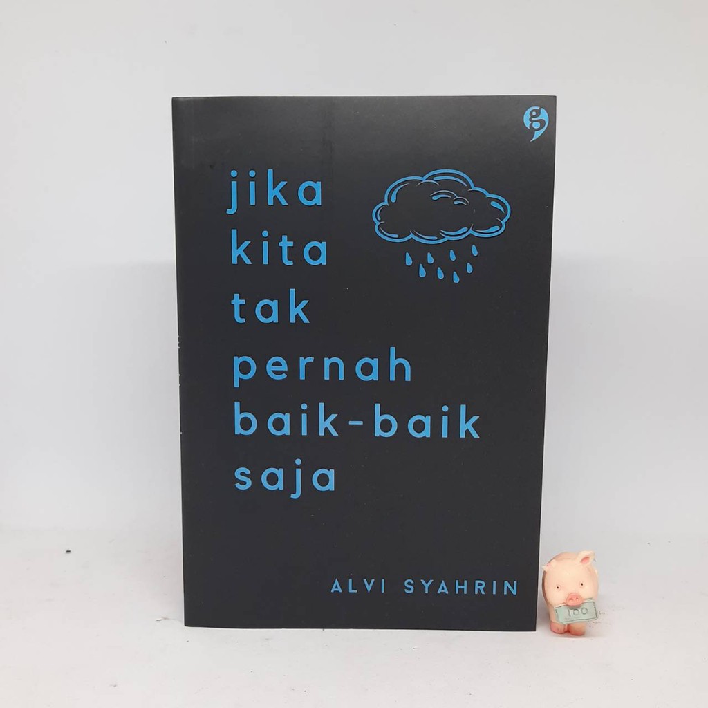 Jika Kita Tak Pernah Baik-baik Saja - Alvi Syahrin