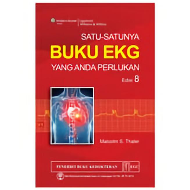 Original  Satu-Satunya Buku Ekg Yang Anda Perlukan 8E - Malcolm S.