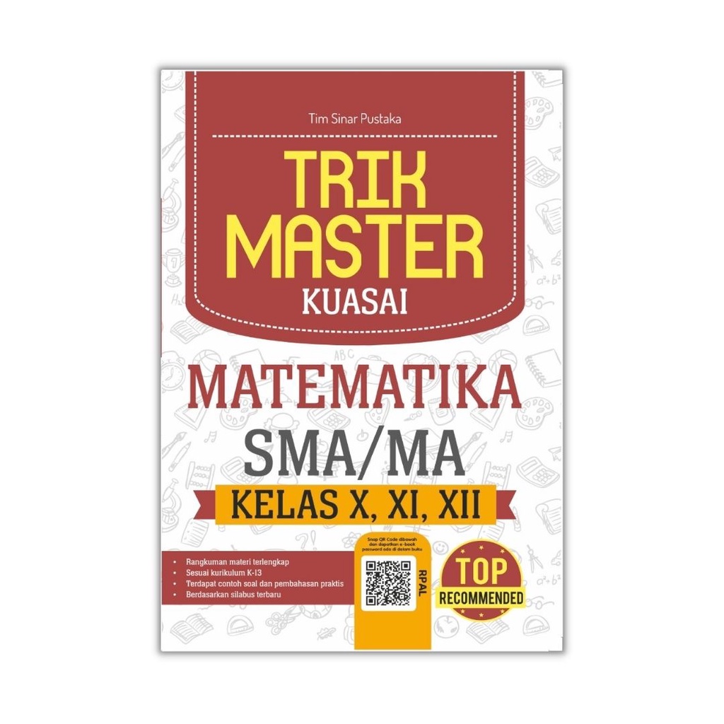 BUKU SMA :TRIK MASTER KUASAI BIOLOGI, FISIKA, KIMIA, MATEMATIKA SMA/MA KELAS X,XI, XII-MATEMATIKA SMA