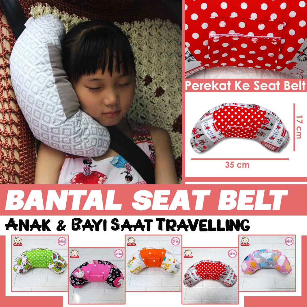 BANTAL SEAT BELT - Akachan Bantalan/Sandaran Leher &amp; Punggung Anak di Mobil Saat Travelling chn